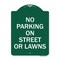 Signmission No Parking on Street or Lawns, Green & White Aluminum Architectural Sign, 18" x 24", GW-1824-23691 A-DES-GW-1824-23691 - alternate 1